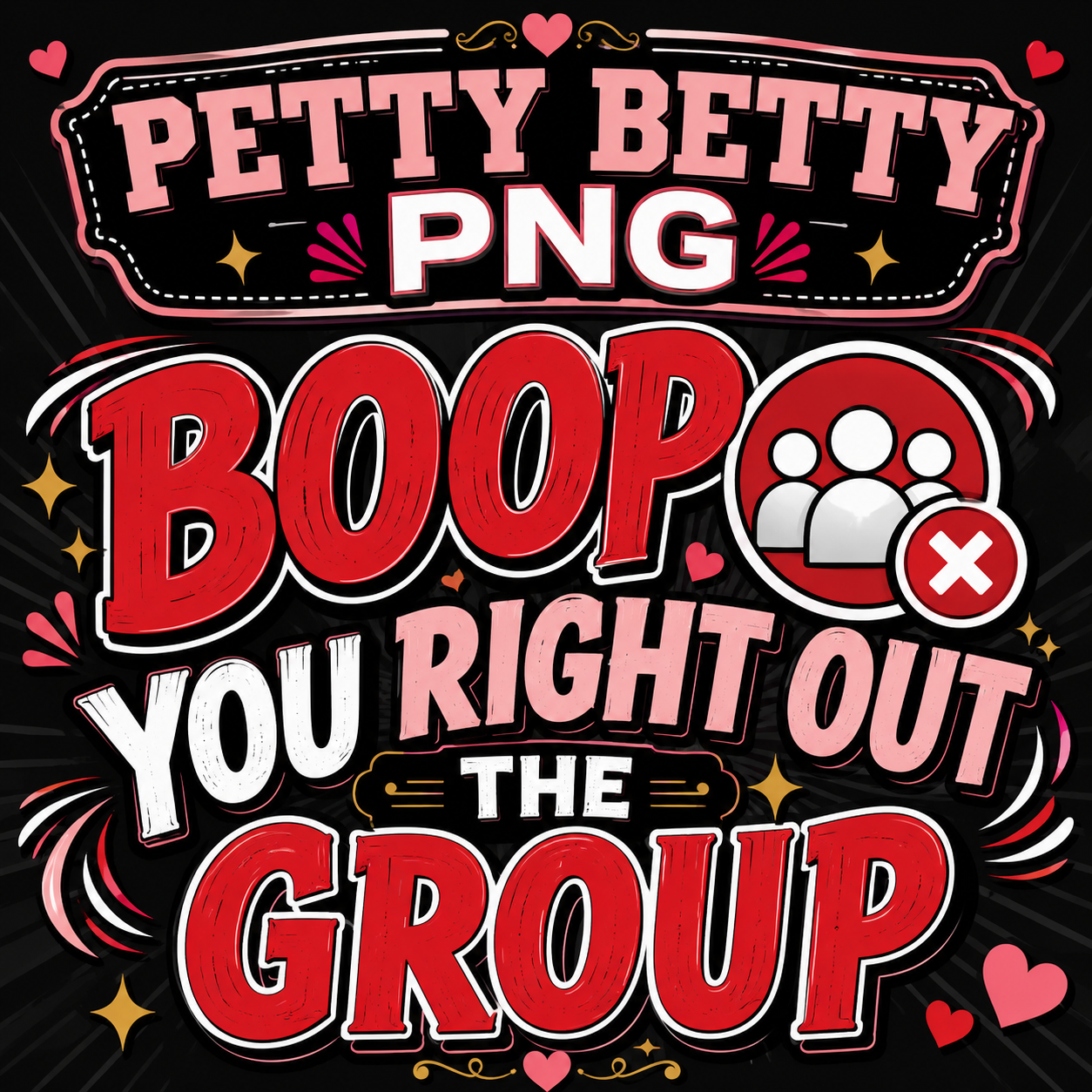 Petty Betty-Out the group