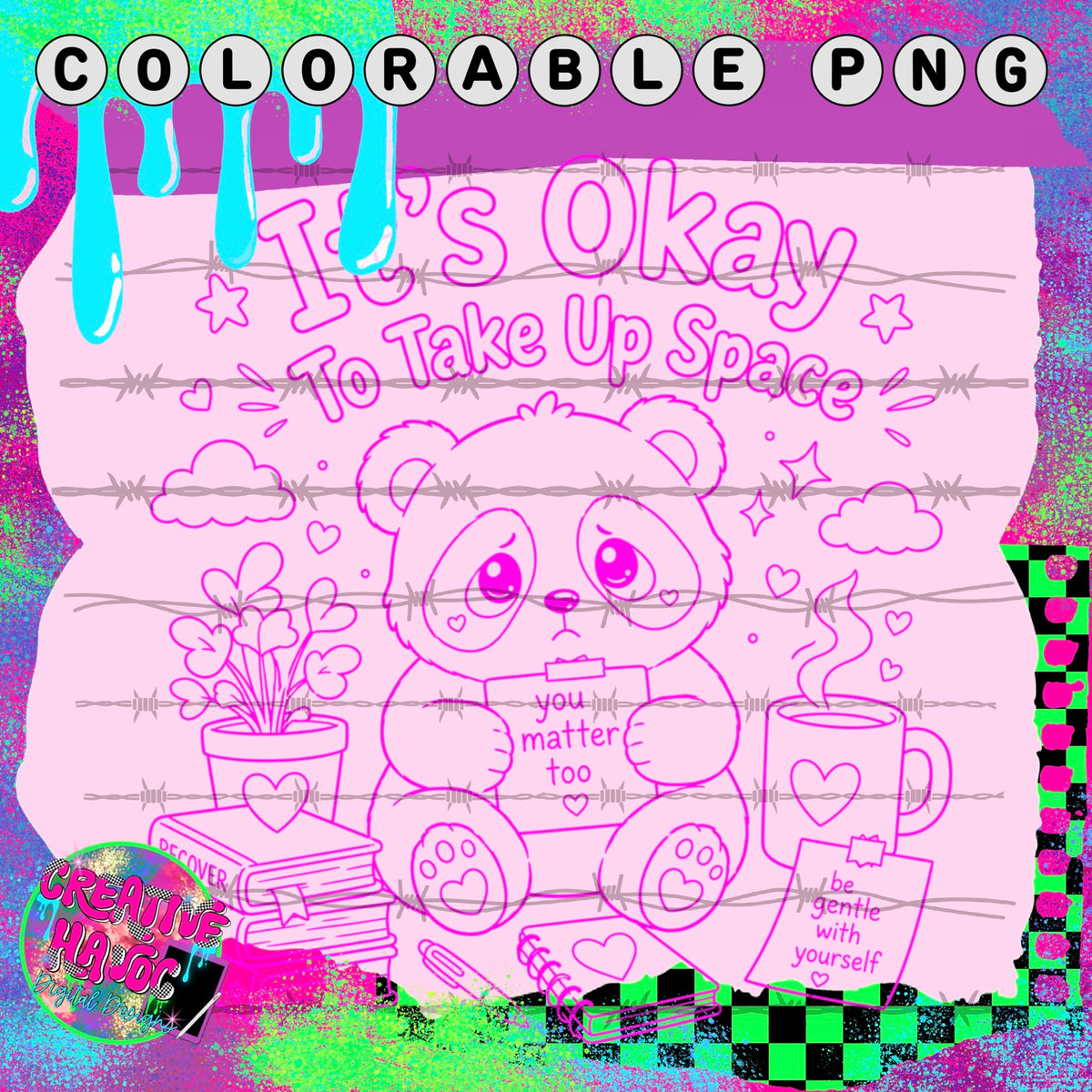 It’s Okay to Take Up Space – Panda Colorable PNG