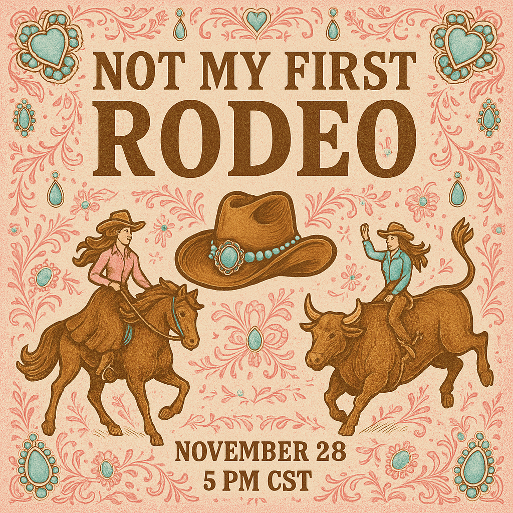 NOT MY FIRST RODEO – Digital Design Collab