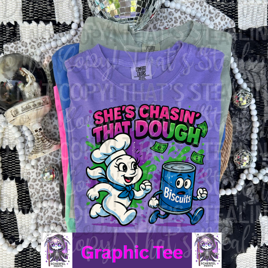 She’s chasing that dough Adult Graphic Tee