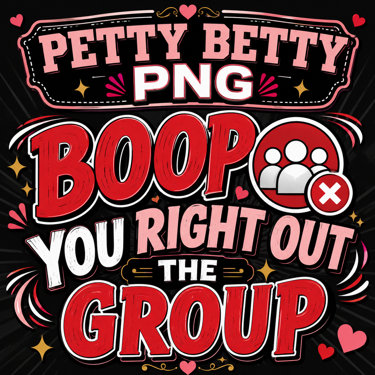 Petty Betty-Out the group