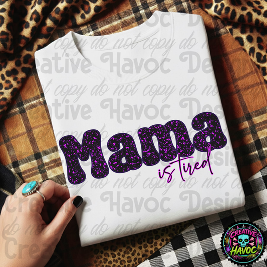 Mama is tired PNG Purple Galaxy Graphic