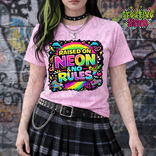 RAISED ON NEON & NO RULES – Digital T‑Shirt Design