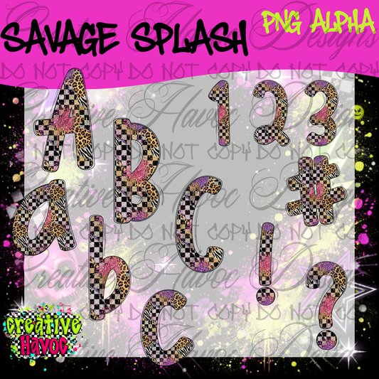 Savage Splash PNG Alpha • 300 DPI Letter & Number Set