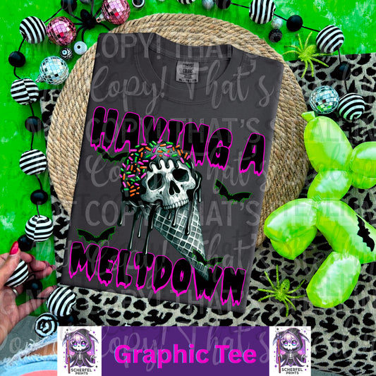 Having a meltdown Adult Graphic Tee