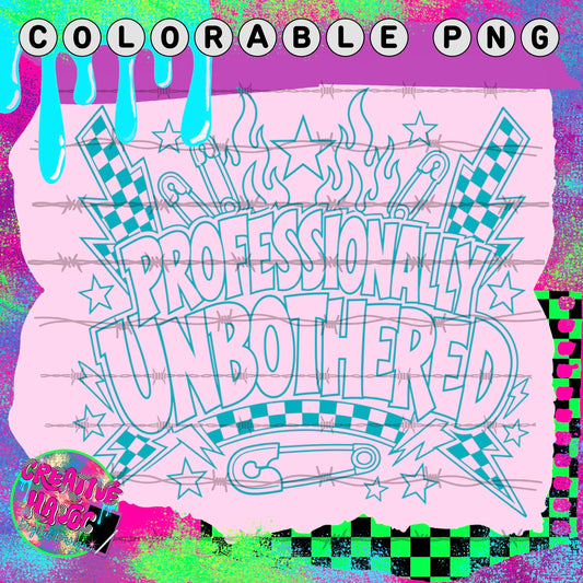 Professionally Unbothered – Colorable PNG
