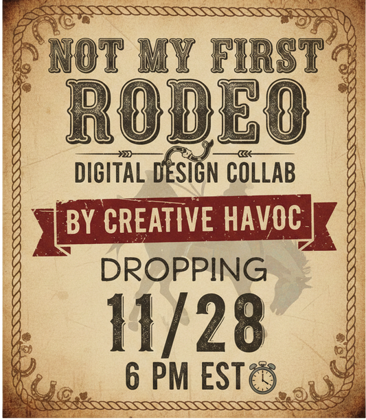 NOT MY FIRST RODEO – Digital Design Collab